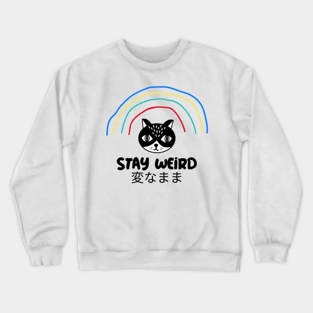 Stay weird Crewneck Sweatshirt by OniSide